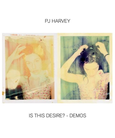 PJ Harvey Is This Desire? - Demos (LP) Vinyl Record $12.32 Vinyl