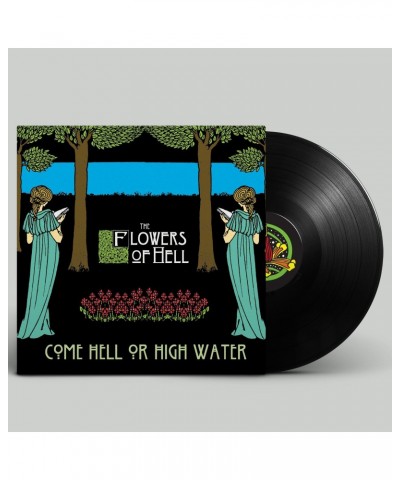 The Flowers Of Hell Come Hell Or High Water - Vinyl LP $7.00 Vinyl