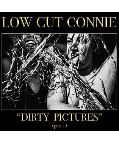 Low Cut Connie DIRTY PICTURES (PART 1) CD $5.34 CD