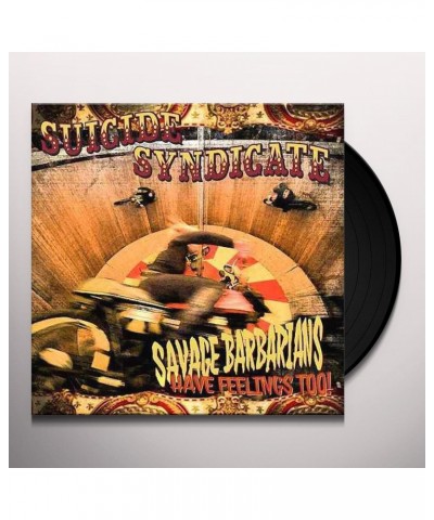 Suicide Syndicate Savage Barbarians... Have Feelings Too! Vinyl Record $7.08 Vinyl