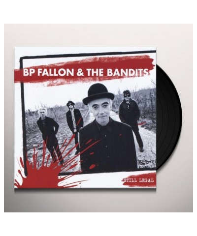 BP Fallon & The Bandits Still Legal Vinyl Record $12.42 Vinyl