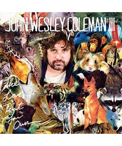 John Wesley Coleman LOVE THAT YOU OWN Vinyl Record $7.69 Vinyl