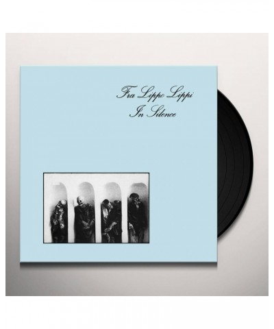 Fra Lippo Lippi In Silence Vinyl Record $7.68 Vinyl