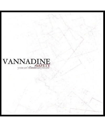 Vannadine SAFETY CD $4.99 CD