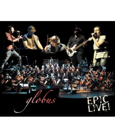 Globus EPIC LIVE CD $7.95 CD