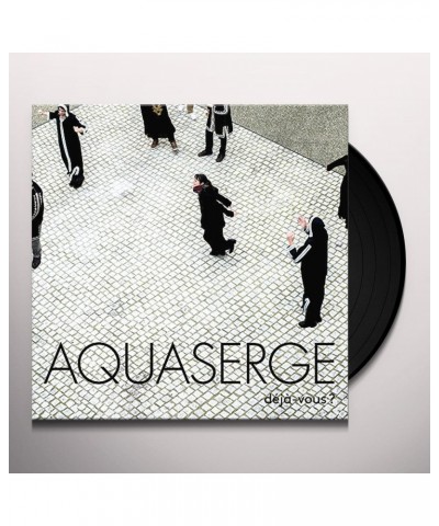 Aquaserge DEJA-VOUS? Vinyl Record $5.85 Vinyl