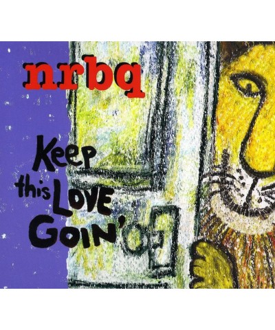 NRBQ KEEP THIS LOVE GOIN CD $6.20 CD