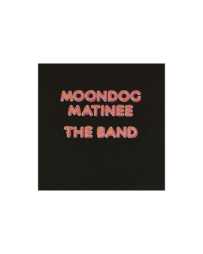 The Band MOONDOG MATINEE CD $24.72 CD