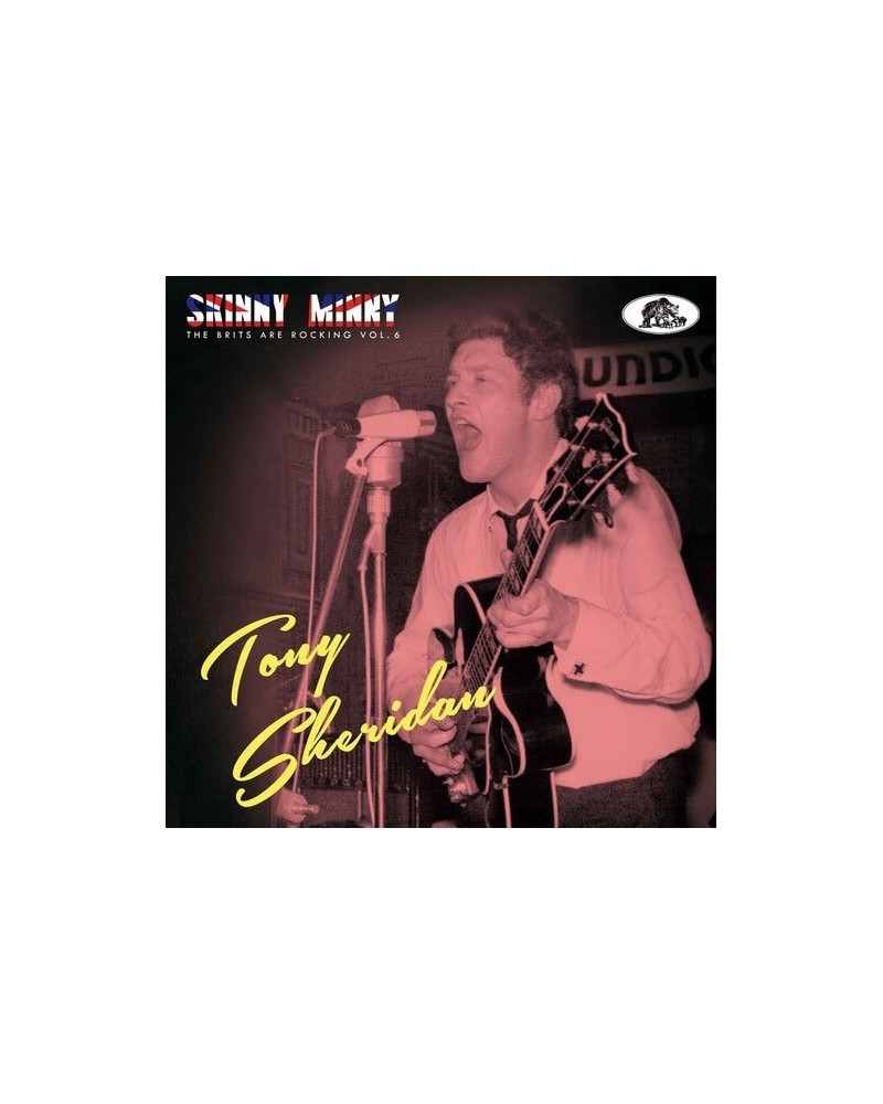 Tony Sheridan SKINNY MINNY: THE BRITS ARE ROCKING - VOL. 6 CD $8.40 CD