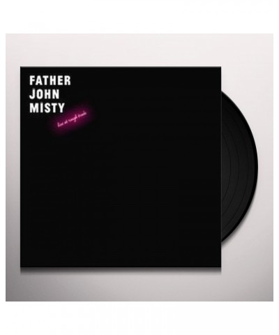 Father John Misty LIVE AT ROUGH TRADE Vinyl Record - UK Release $18.04 Vinyl