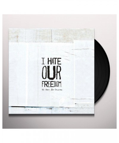 I Hate Our Freedom This Year's Best Disaster Vinyl Record $6.07 Vinyl