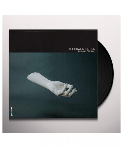 The Howl & The Hum Human Contact Vinyl Record $13.00 Vinyl