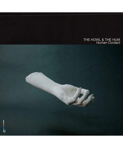 The Howl & The Hum Human Contact Vinyl Record $13.00 Vinyl