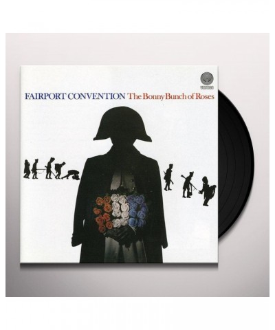 Fairport Convention BONNY BUNCH OF ROSES Vinyl Record $11.46 Vinyl