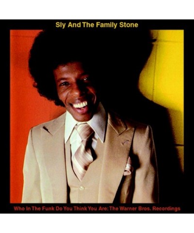 Sly & The Family Stone WHO IN THE FUNK DO YOU THINK YOU ARE: WARNER BROS. CD $5.00 CD