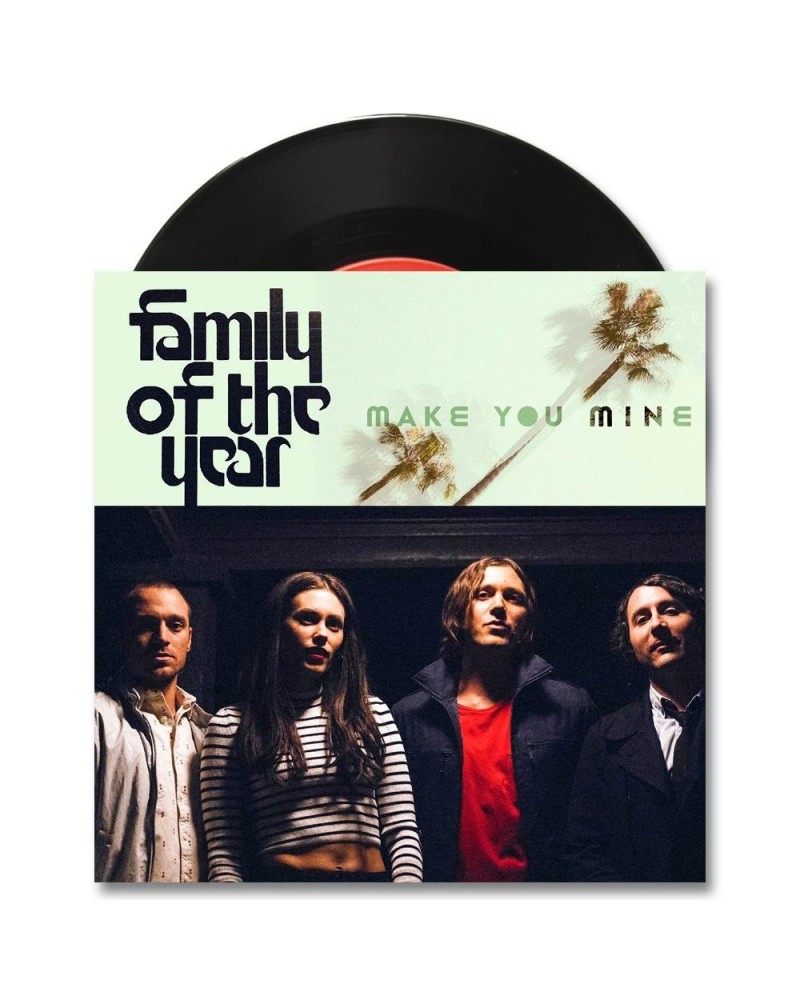 Family of the Year Make You Mine 7" (Vinyl) $4.60 Vinyl