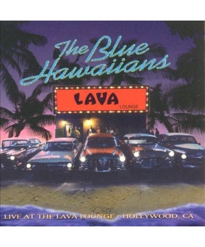 The Blue Hawaiians LIVE AT THE LAVA LOUNGE CD $7.20 CD