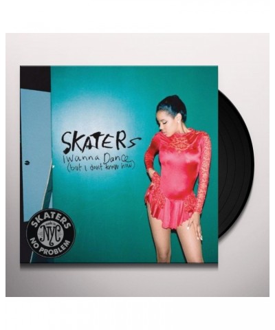 SKATERS I Wanna Dance (But I Don't Know How) Vinyl Record $2.51 Vinyl