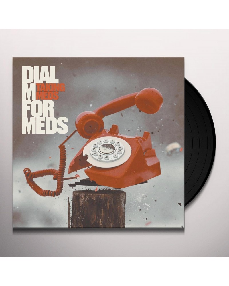 Taking Meds Dial M For Meds Vinyl Record $10.80 Vinyl