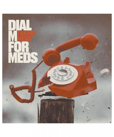 Taking Meds Dial M For Meds Vinyl Record $10.80 Vinyl