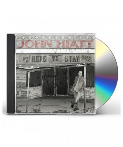 John Hiatt HERE TO STAY - BEST OF 2000-2012 CD $8.69 CD