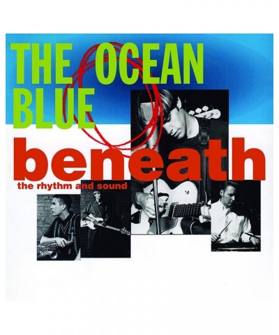 The Ocean Blue BENEATH THE RHYTHM & SOUND Vinyl Record $10.07 Vinyl