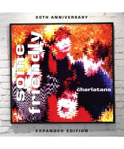 The Charlatans SOME FRIENDLY (20TH ANNIVERSARY) CD $9.36 CD