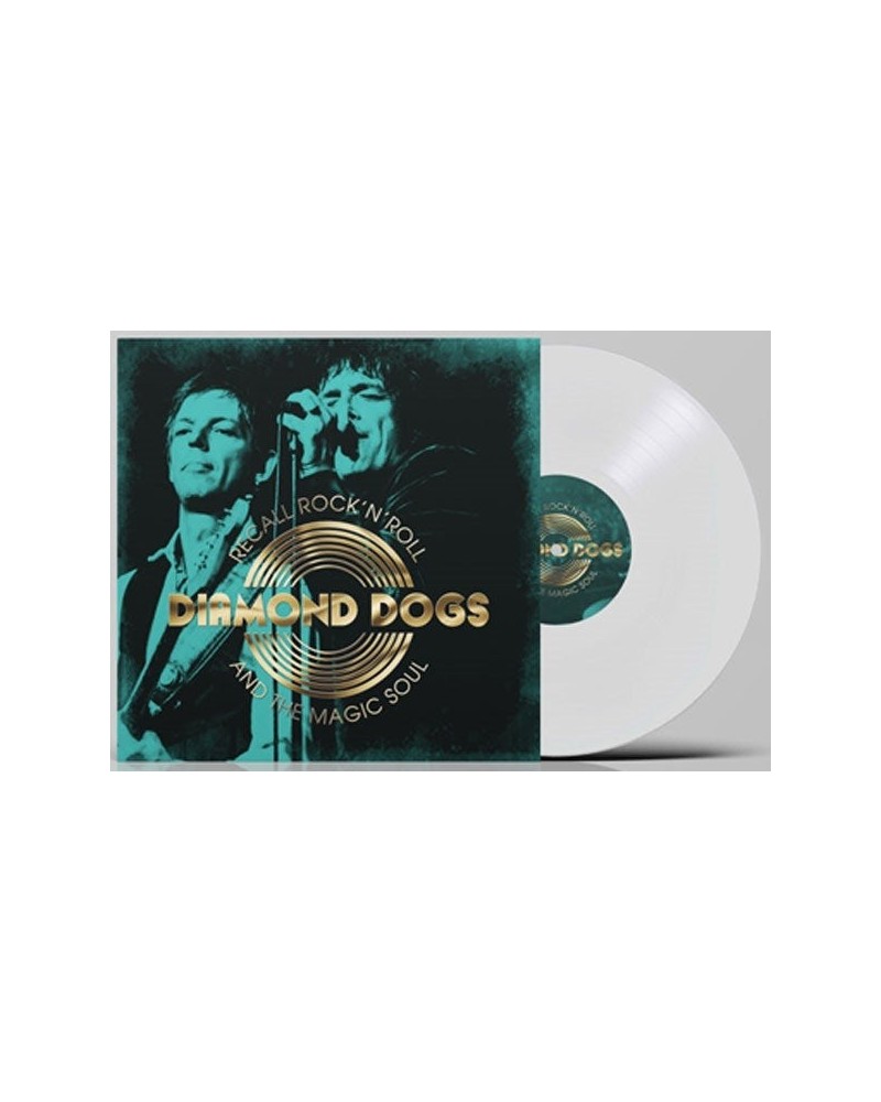 Diamond Dogs LP - Recall Rock 'N' Roll And The Magic Soul (White Vinyl) $24.73 Vinyl