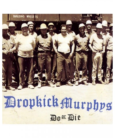 Dropkick Murphys Do Or Die Vinyl Record $12.49 Vinyl