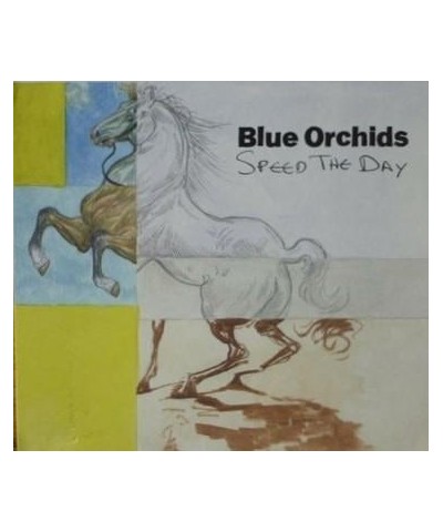 Blue Orchids SPEED THE DAY CD $10.45 CD