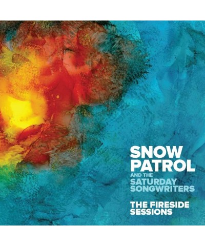 Snow Patrol & The Saturday Songwriters FIRESIDE SESSIONS - EP CD $5.62 Vinyl