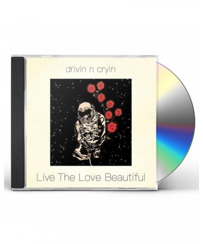 Drivin N Cryin LIVE THE LOVE BEAUTIFUL CD $5.85 CD