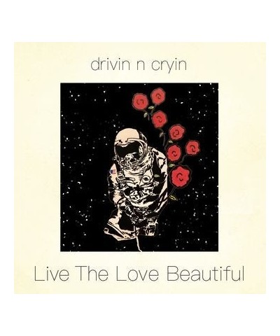 Drivin N Cryin LIVE THE LOVE BEAUTIFUL CD $5.85 CD