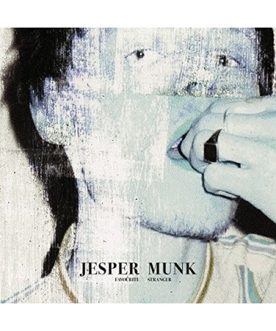 Jesper Munk FAVOURITE STRANGER CD $8.33 CD