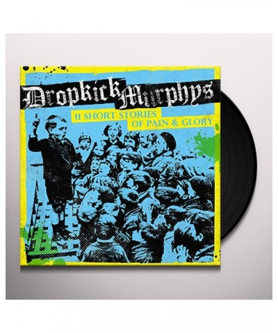 Dropkick Murphys 11 Short Stories of Pain & Glory Vinyl Record $6.97 Vinyl