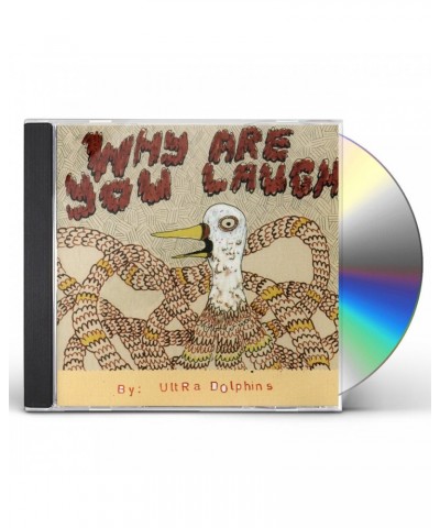 Ultra Dolphins WHY ARE YOU LAUGH CD $6.99 CD