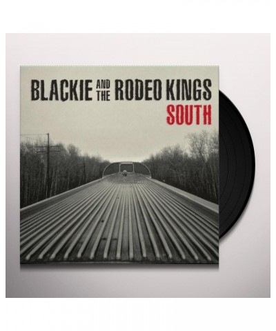 Blackie & The Rodeo Kings South Vinyl Record $9.80 Vinyl