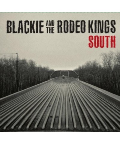 Blackie & The Rodeo Kings South Vinyl Record $9.80 Vinyl