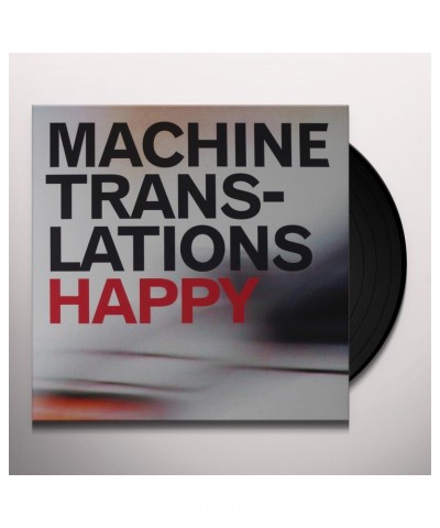 Machine Translations Happy Vinyl Record $13.87 Vinyl