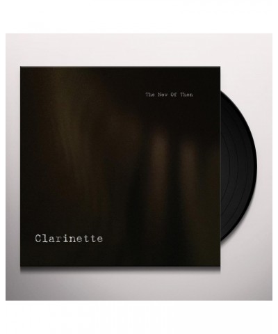 CLARINETTE NOW OF THEN Vinyl Record $4.80 Vinyl